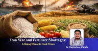Iran War and Fertilizer Shortages: A Rising Threat to Food Prices
