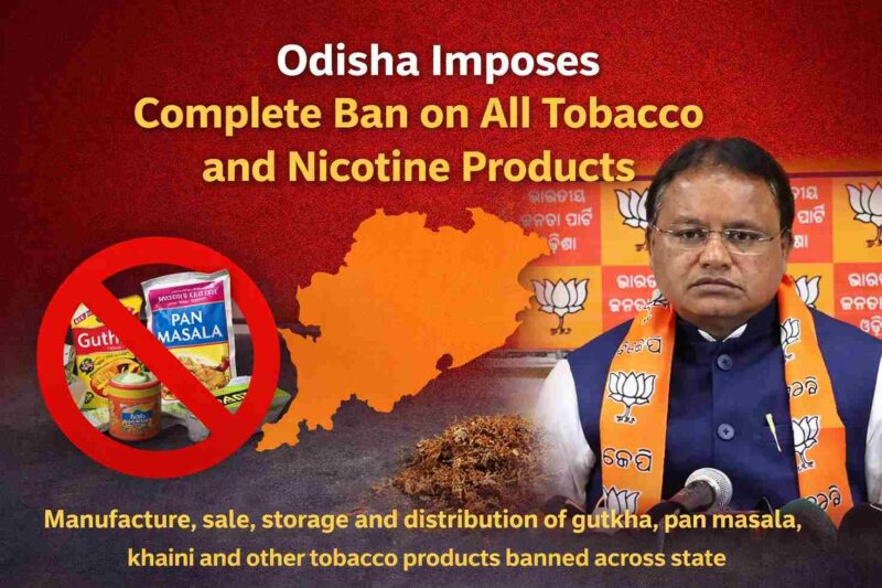 Odisha Imposes Complete Ban on All Tobacco and Nicotine Products