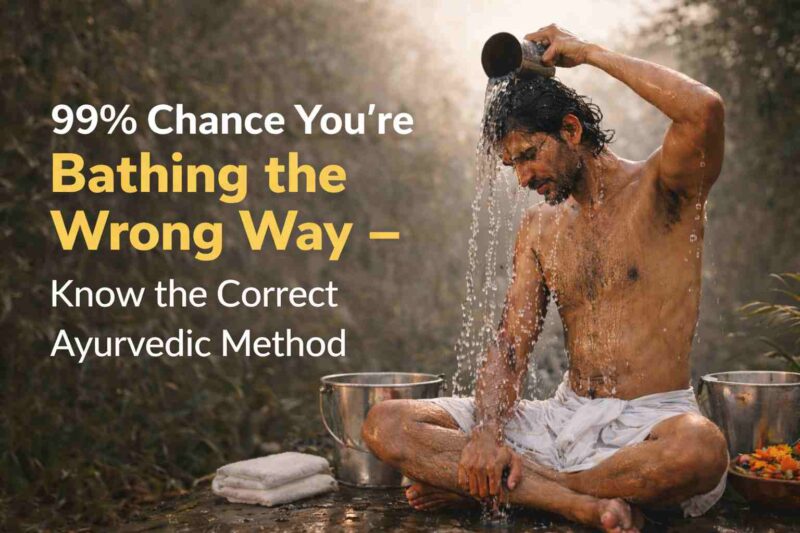 You May Be Bathing the Wrong Way: Know the Correct Ayurvedic Way